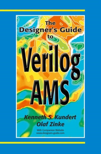 Book cover of: Designer’s Guide to Verilog-AMS. By: Ken Kundert