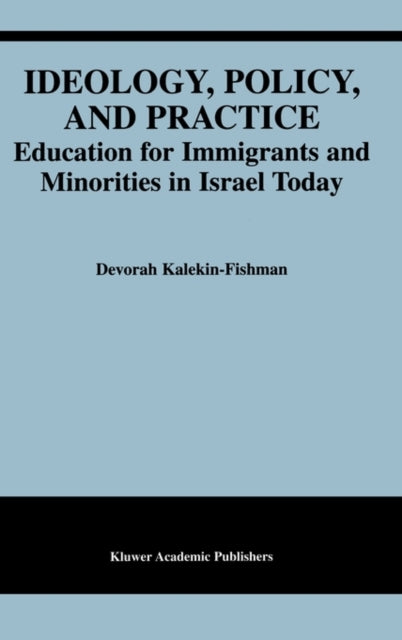Book cover of: Ideology, Policy, and Practice. By: Devorah Kalekin-Fishman