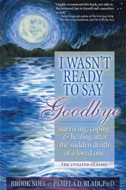 Book cover of: I Wasn't Ready to Say Goodbye. By: Pamela , Brook Noel