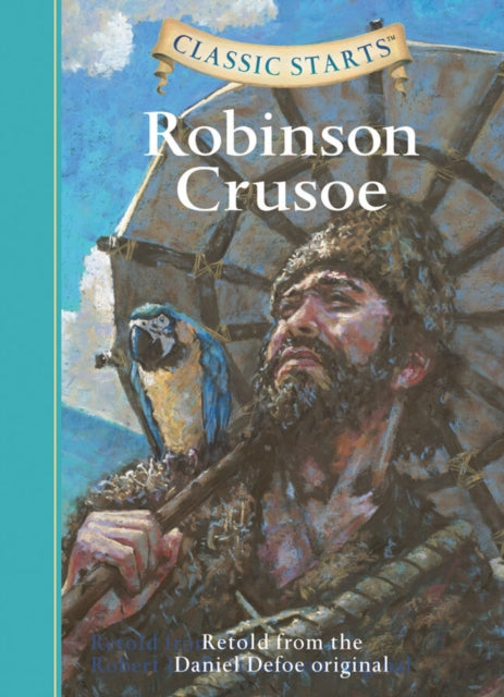 Book cover of: Classic Starts®: Robinson Crusoe