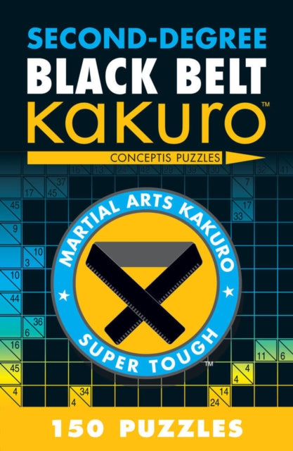 Book cover of: Second-Degree Black Belt Kakuro