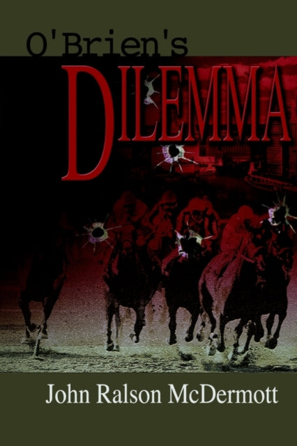 Book cover of: O'brien's Dilemma. By: John Ralson McDermott