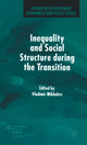 Book cover of: Inequality and Social Structure During the Transition. By: Vladimir Mikhalev