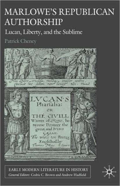 Book cover of: Marlowe's Republican Authorship. By: Patrick Gerard Cheney, Patrick Cheney