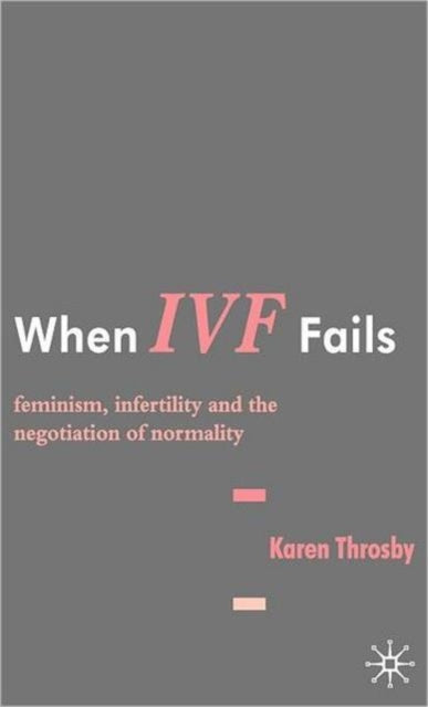 Book cover of: When IVF Fails
