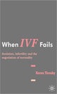 Book cover of: When IVF Fails