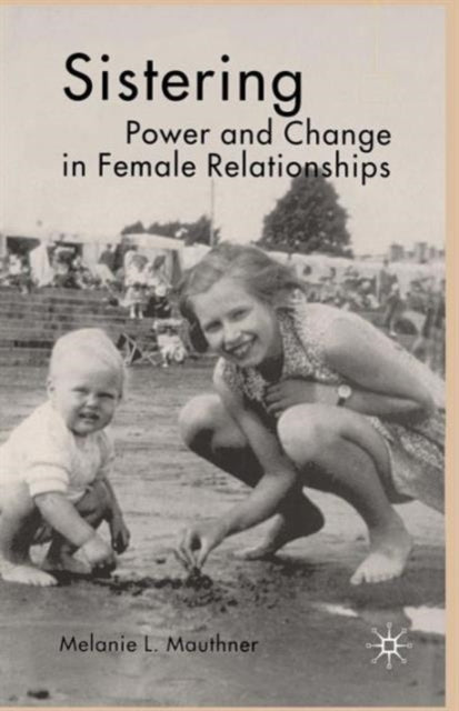 Book cover of: Sistering. By: Melanie L. Mauthner
