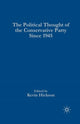 Book cover of: Political Thought of the Conservative Party since 1945. By: Kevin Hickson