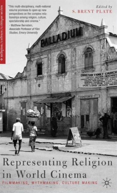 Book cover of: Representing Religion in World Cinema. By: S. Brent Plate