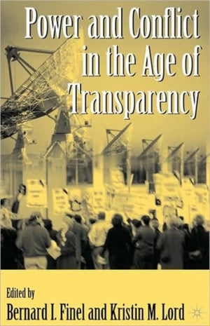 Power and Conflict in the Age of Transparency