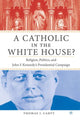 Book cover of: Catholic in the White House?. By: Thomas J. Carty