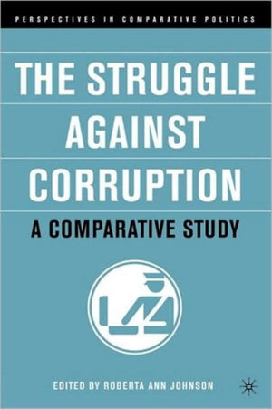 Struggle Against Corruption: A Comparative Study