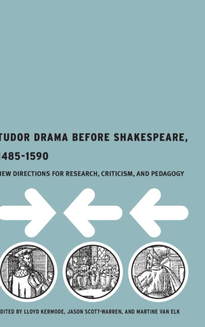 Book cover of: Tudor Drama Before Shakespeare, 1485-1590