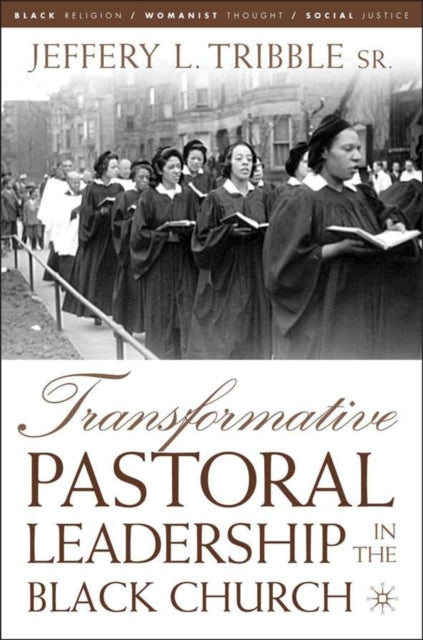 Book cover of: Transformative Pastoral Leadership in the Black Church