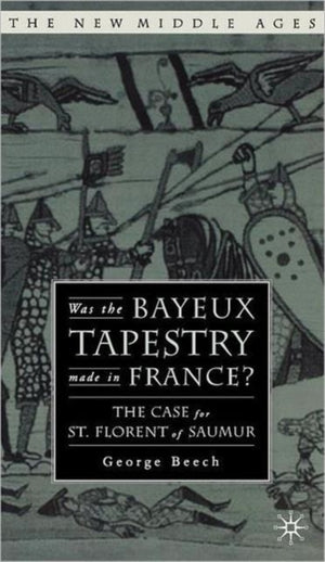Was the Bayeux Tapestry Made in France?