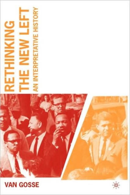 Book cover of: Rethinking the New Left. By: Van Gosse