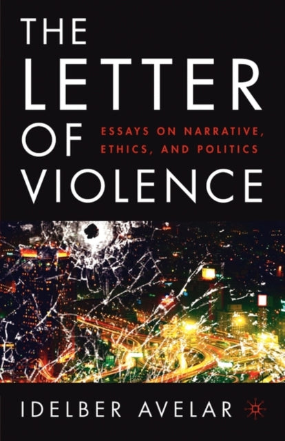 Book cover of: Letter of Violence. By: Idelber Avelar