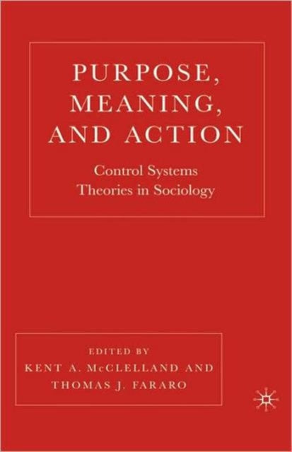 Book cover of: Purpose, Meaning, and Action