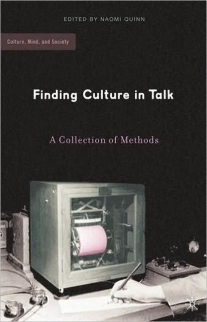 Book cover of: Finding Culture in Talk. By: Naomi Quinn