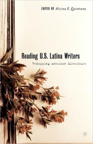Reading U.S. Latina Writers