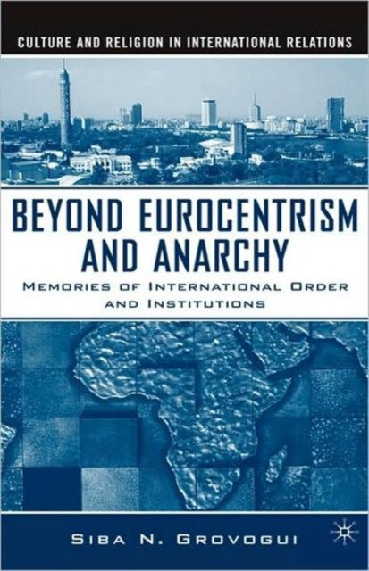 Book cover of: Beyond Eurocentrism and Anarchy