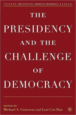 Presidency and the Challenge of Democracy