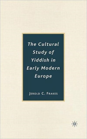 Cultural Study of Yiddish in Early Modern Europe