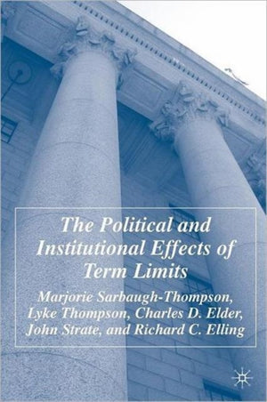 Political and Institutional Effects of Term Limits
