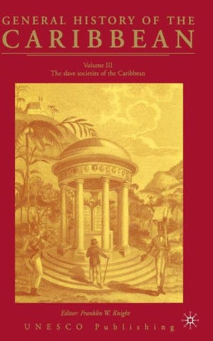 General History of the Carribean UNESCO Vol.3