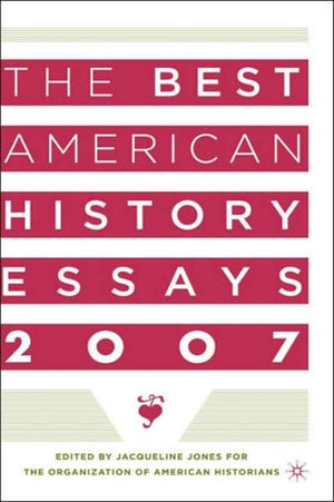 Best American History Essays 2007