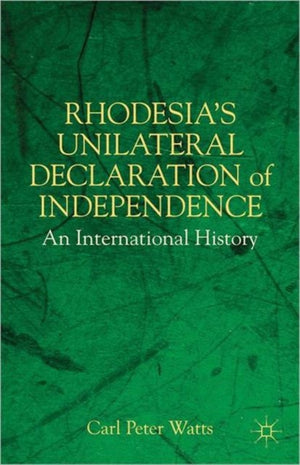 Rhodesia's Unilateral Declaration of Independence