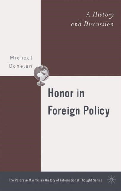 Book cover of: Honor in Foreign Policy. By: Michael Donelan