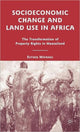 Book cover of: Socioeconomic Change and Land Use in Africa. By: Esther Mwangi
