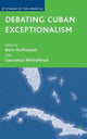 Book cover of: Debating Cuban Exceptionalism