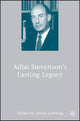 Book cover of: Adlai Stevenson's Lasting Legacy. By: Alvin Liebling
