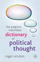 Book cover of: Palgrave Macmillan Dictionary of Political Thought. By: Roger Scruton