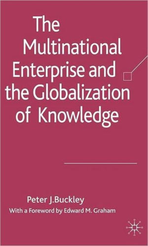 Multinational Enterprise and the Globalization of Knowledge
