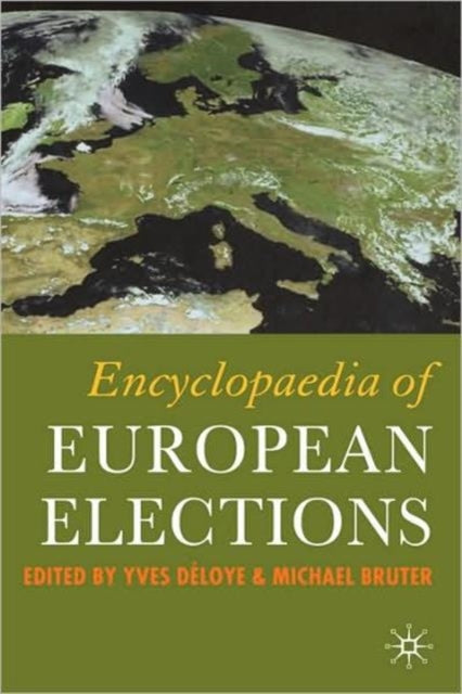 Book cover of: Encyclopaedia of European Elections. By: Michael Bruter