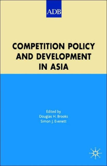Book cover of: Competition Policy and Development in Asia