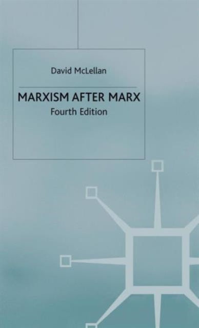 Book cover of: Marxism After Marx. By: McLellan, David., David McLellan