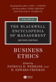 Book cover of: Blackwell Encyclopedia of Management, Business Ethics. By: P. H. Werhane