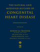 Book cover of: Natural and Modified History of Congenital Heart Disease. By: Haverj Mikailian