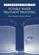 Book cover of: Introduction to Potable Water Treatment Processes. By: Parsons, Simon Dr.