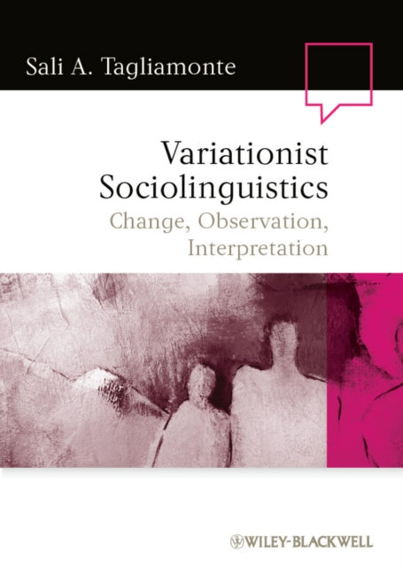 Book cover of: Variationist Sociolinguistics. By: Sali Tagliamonte