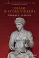 Book cover of: Greek Historiography. By: Thomas Francis Scanlon