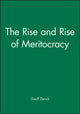 Book cover of: Rise and Rise of Meritocracy. By: Geoff Dench