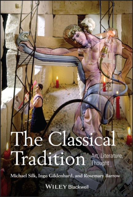 Book cover of: Classical Tradition. By: Michael Silk