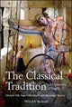 Book cover of: Classical Tradition. By: Michael Silk