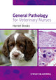 Book cover of: General Pathology for Veterinary Nurses. By: Harriet W. Brooks