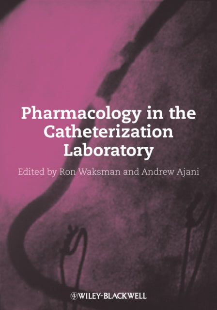 Book cover of: Pharmacology in the Catheterization Laboratory